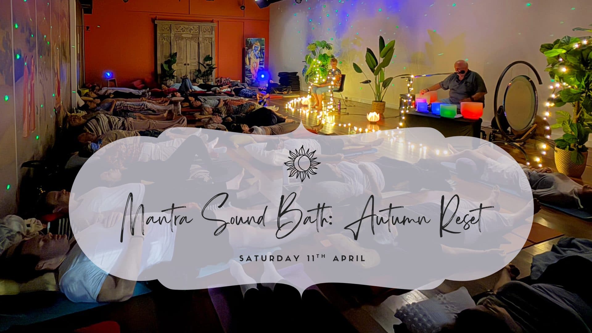 Mantra Sound Bath: Autumn Reset 1
