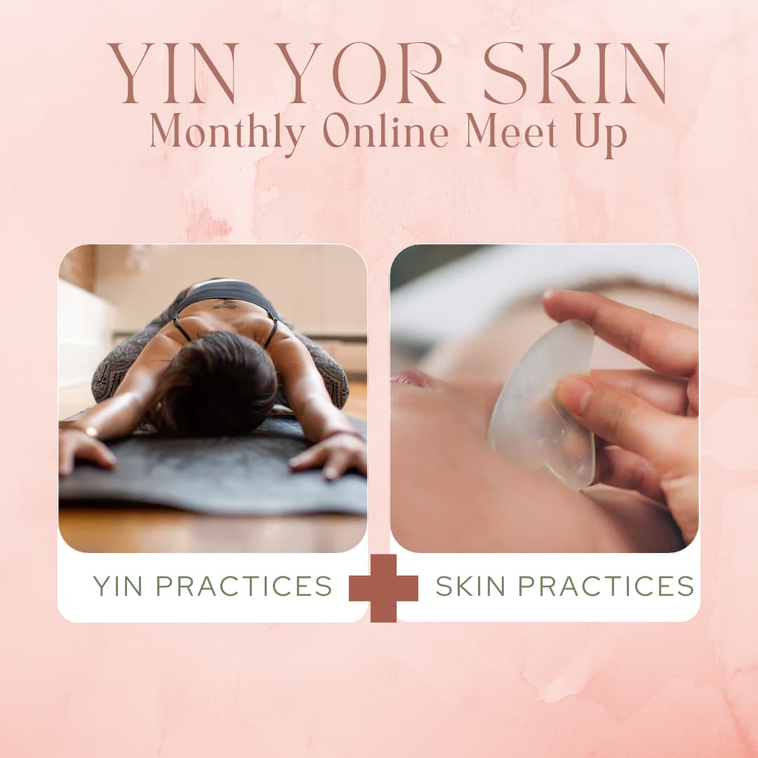 Yin Your Skin - Online Meet Up 1